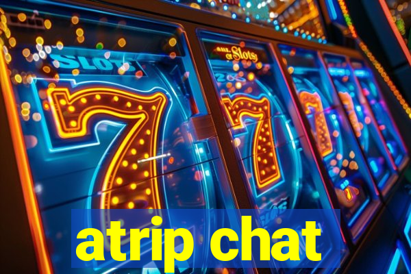 atrip chat